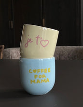 Laden Sie das Bild in den Galerie-Viewer, Becher I Coffee for Mama - Blau
