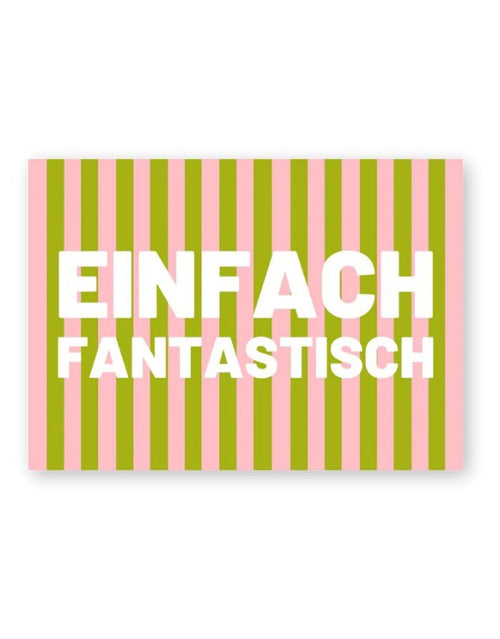 Postkarte von Herr und Frau Hempel aus hochwertiger Holzschliffpappe im DIN-A6-Format mit der Aufschrift einfach fantastisch und Streifen in Grün Rosa