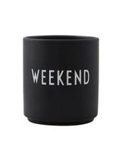 Laden Sie das Bild in den Galerie-Viewer, Porzellan Becher Favourite Cup I Weekend
